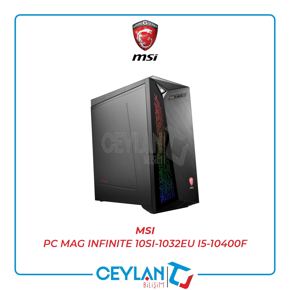 MSI PC MAG INFINITE 10SI-1032EU I5-10400F 8GB DDR4 256GB SSD+1TB HDD GTX1660 SUPER GDDR6 6GB W10 GAMING DESKTOP